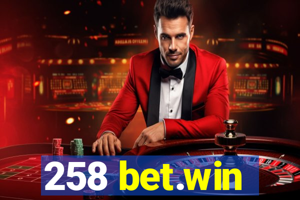 258 bet.win